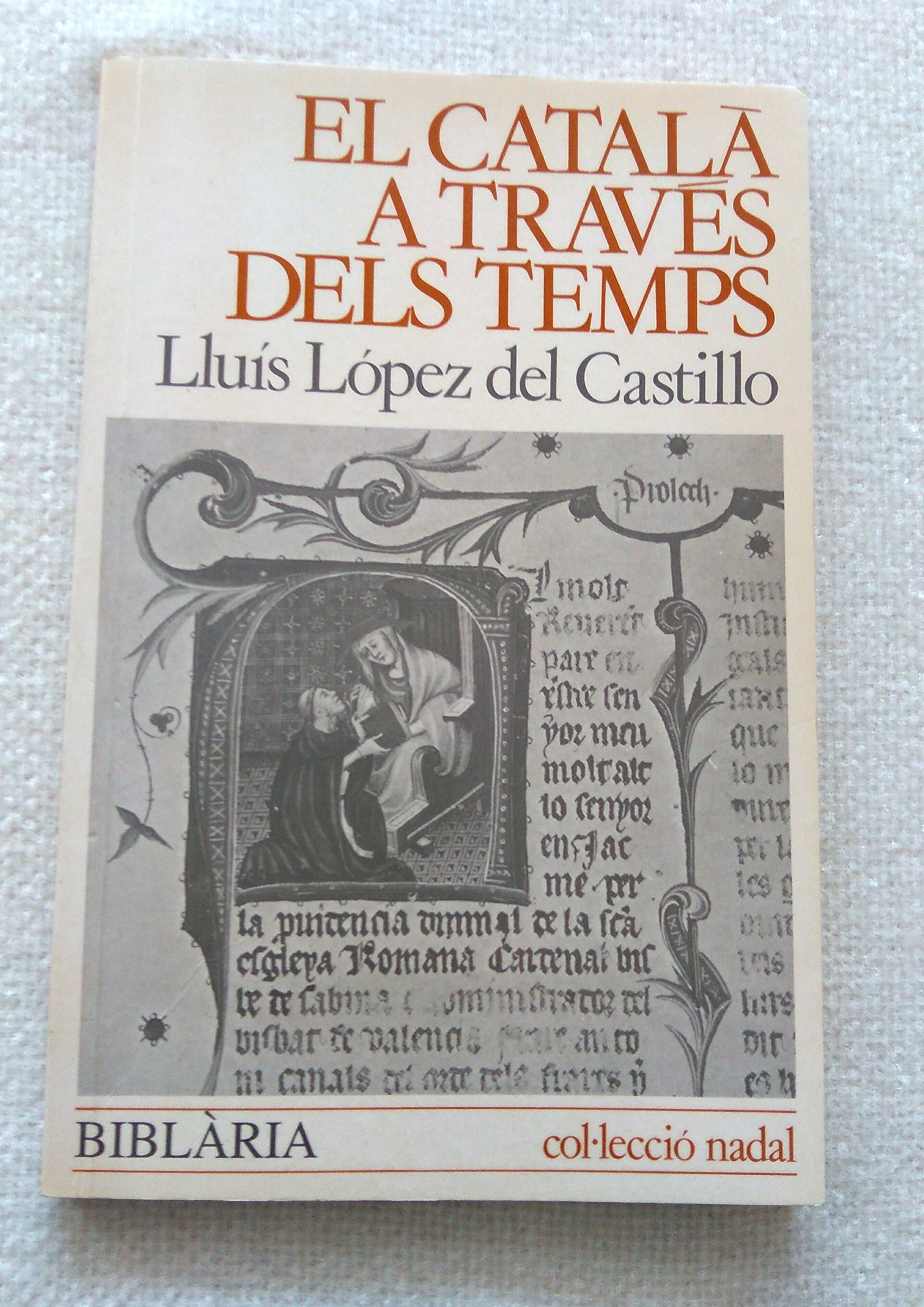 Catala A Traves Del Temps, El