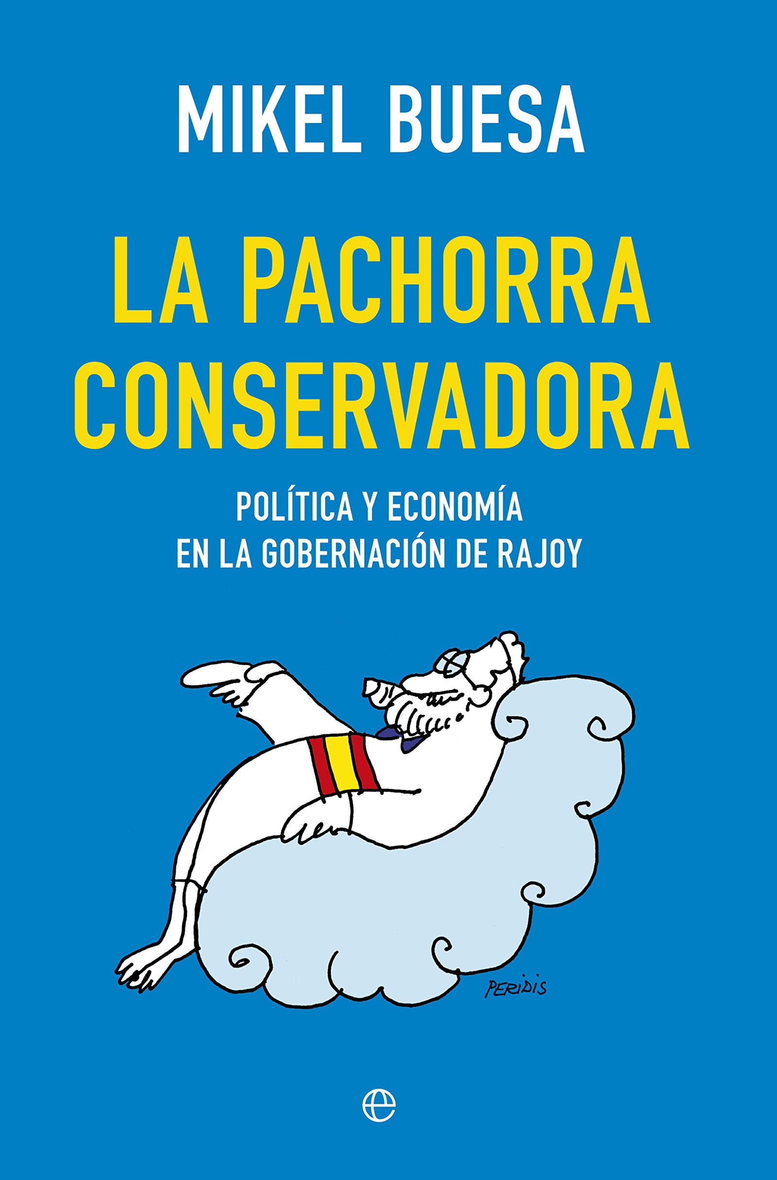 La Pachorra Conservadora (SIN COLECCION)