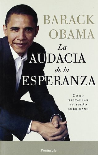 La audacia de la esperanza: Cómo restaurar el sueño americano