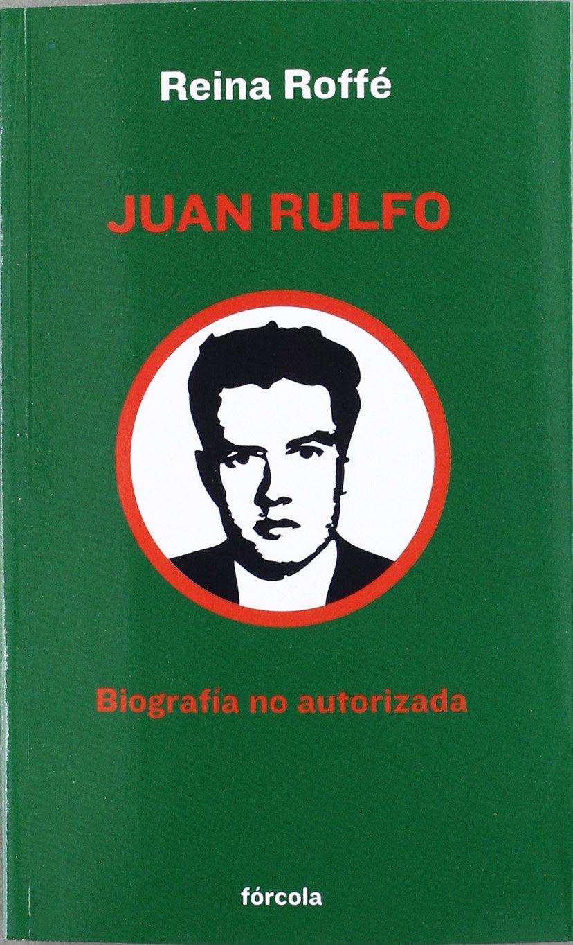 Juan Rulfo: Biografía No Autorizada: 10 (Señales)