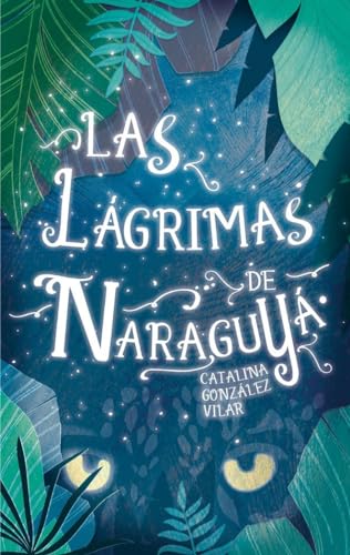 Las Lágrimas de Naraguyá: 331 (Gran Angular)