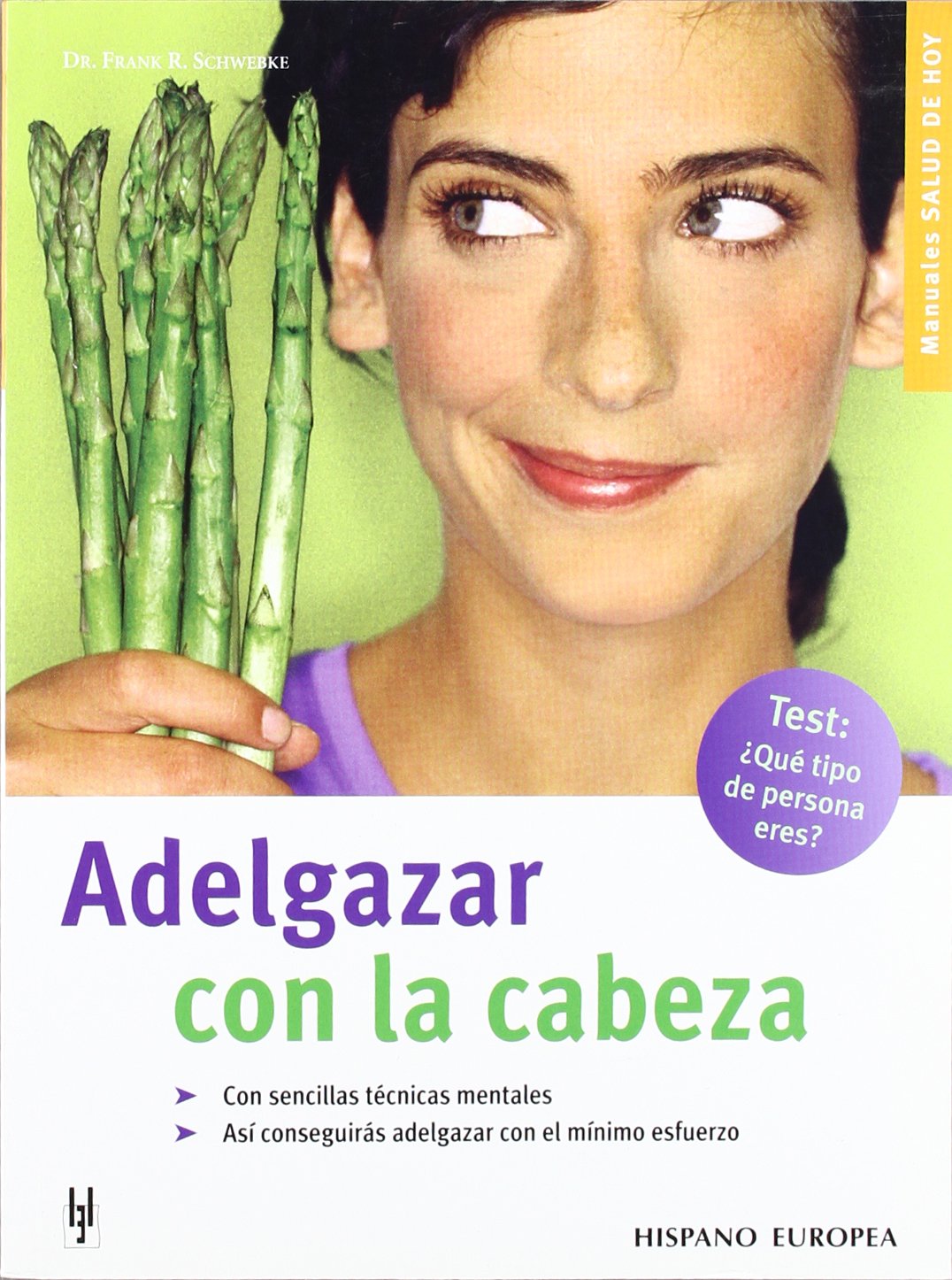 Adelgazar con la cabeza (Salud de hoy)