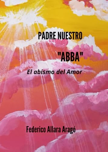 PADRE NUESTRO. ABBA