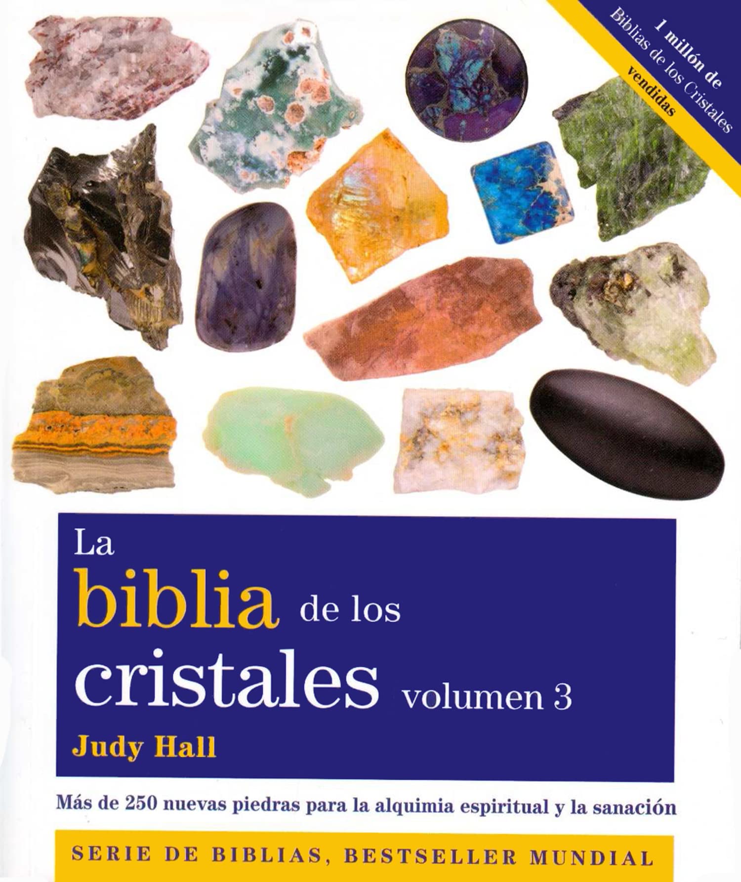 La Biblia De Los Cristales III ) (SERIE DE BIBLIAS, BESTSELLER MUNDIAL)