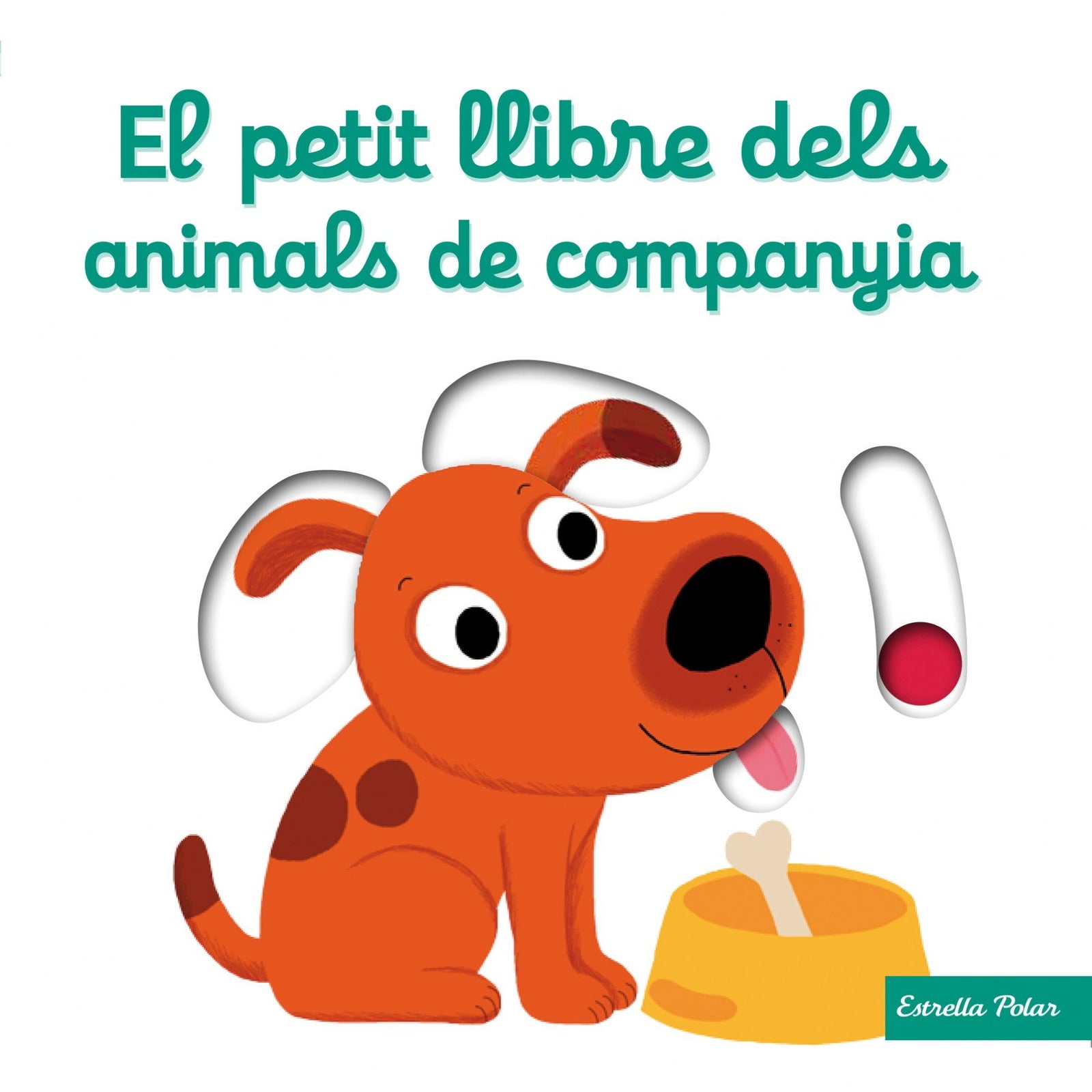 El petit llibre dels animals de companyia (Llibres amb mecanismes)