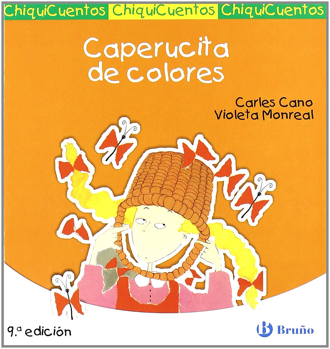 Caperucita de colores (Castellano - A Partir De 3 Años - Cuentos - Chiquicuentos)
