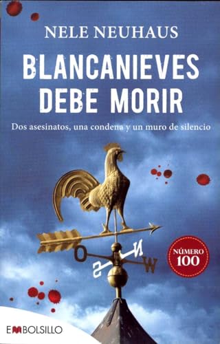Blancanieves Debe Morir: Dos asesinatos, una condena y un muro (EMBOLSILLO)