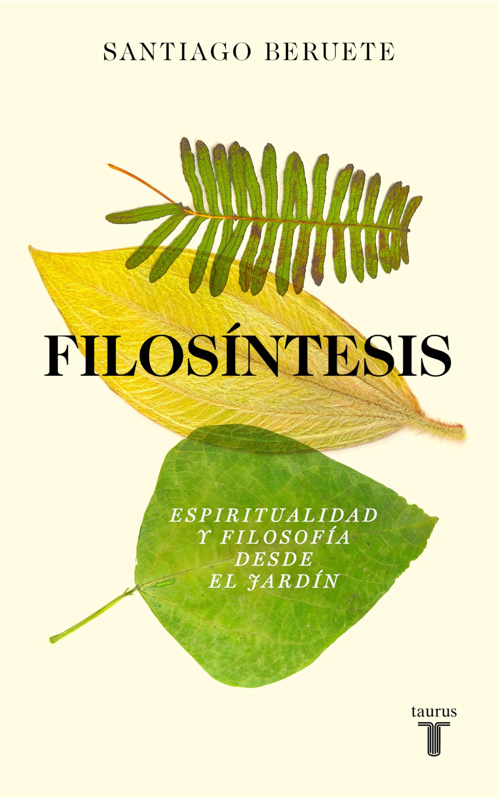 Filosíntesis: Espiritualidad y filosofía desde el jardín (Pensamiento)