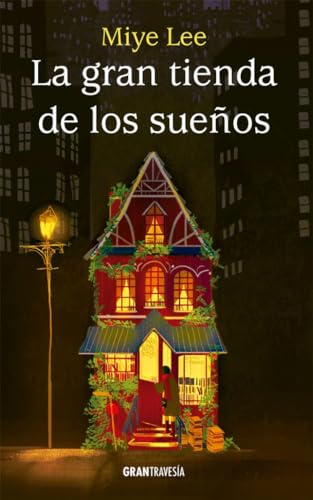 La Gran Tienda de los Sueños (GRAN TRAVESIA)