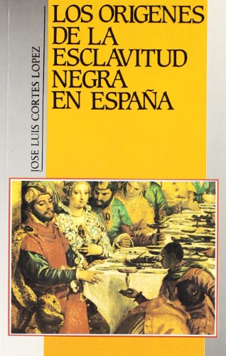 Los origenes de la esclavitud negra en España