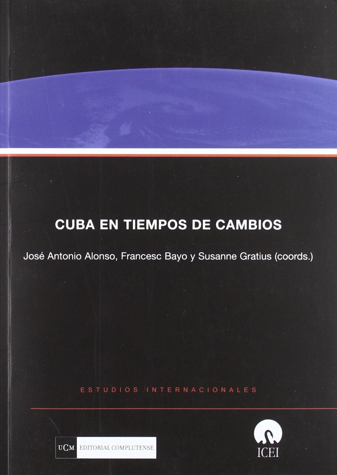 Cuba en tiempos de cambios (ESTUDIOS INTERNACIONALES)