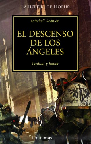 El descenso de los ángeles: 6 (NO Warhammer 40000)