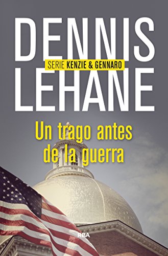 Un trago antes de la guerra (SERIE NEGRA)