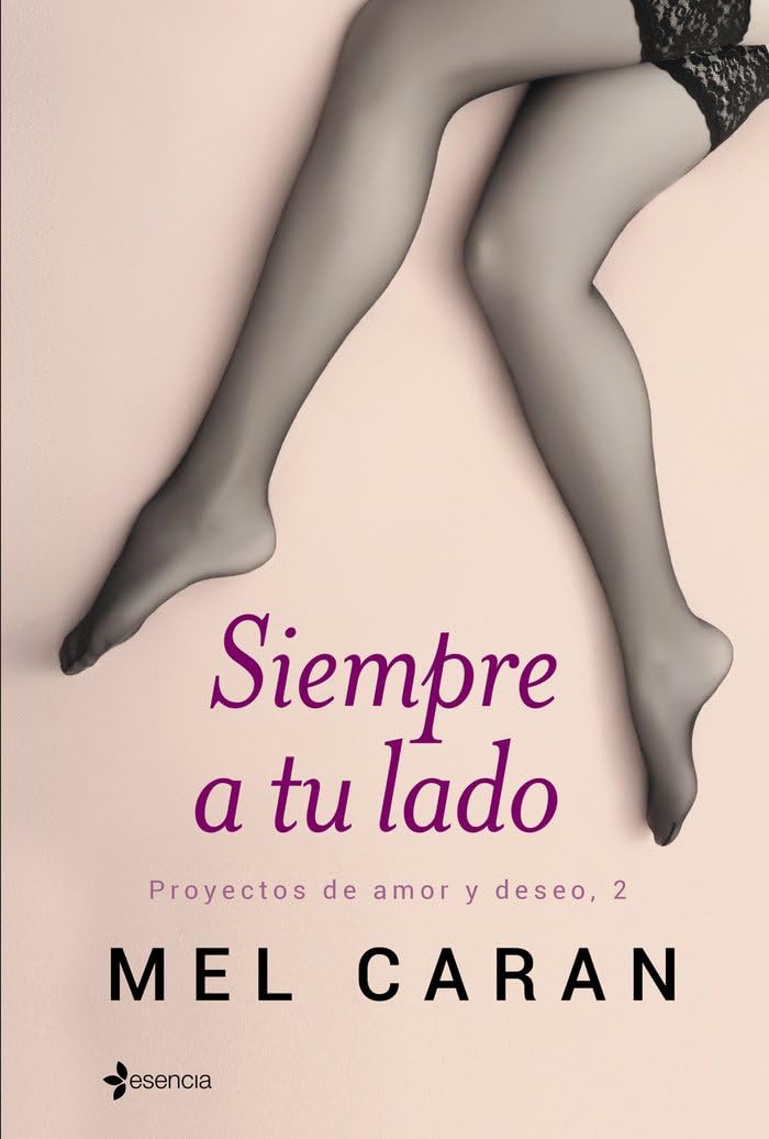 Siempre a tu lado: Proyectos de amor y deseo, 2 (Erótica)