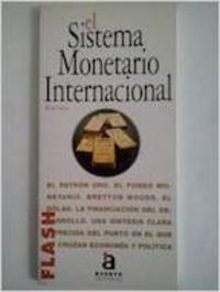 Flash-Acento Editorial: El Sistema Monetario Internacional