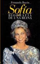 Sofia. Biografia De Una Reina