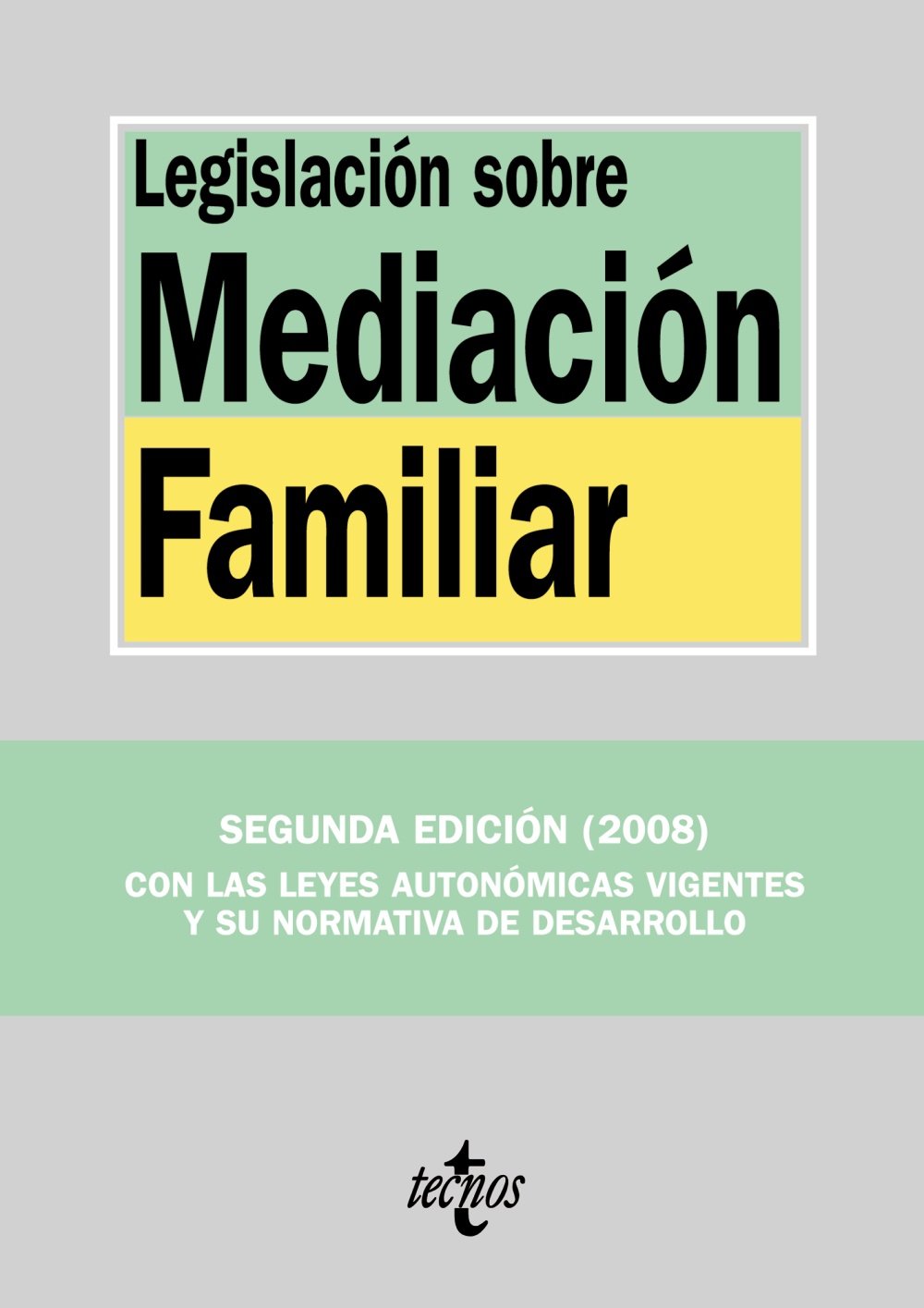 Legislación sobre Mediación Familiar (Derecho - Biblioteca De Textos Legales)