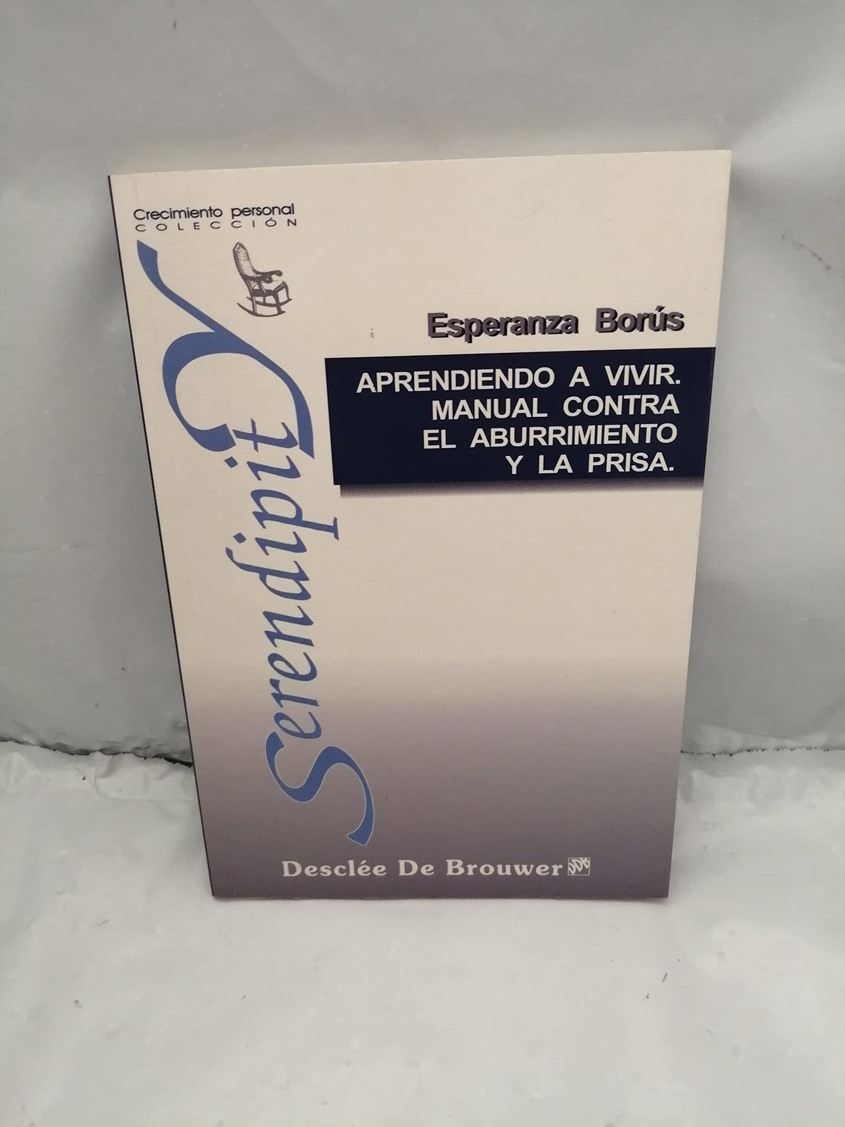Aprendiendo a vivir. Manual contra el aburrimiento y la prisa