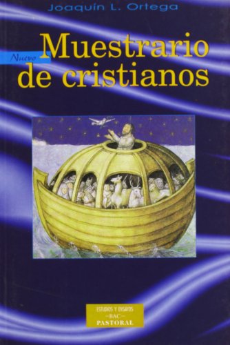 Nuevo muestrario de cristianos: Modos y maneras de entender la fe: 42 (ESTUDIOS Y ENSAYOS)
