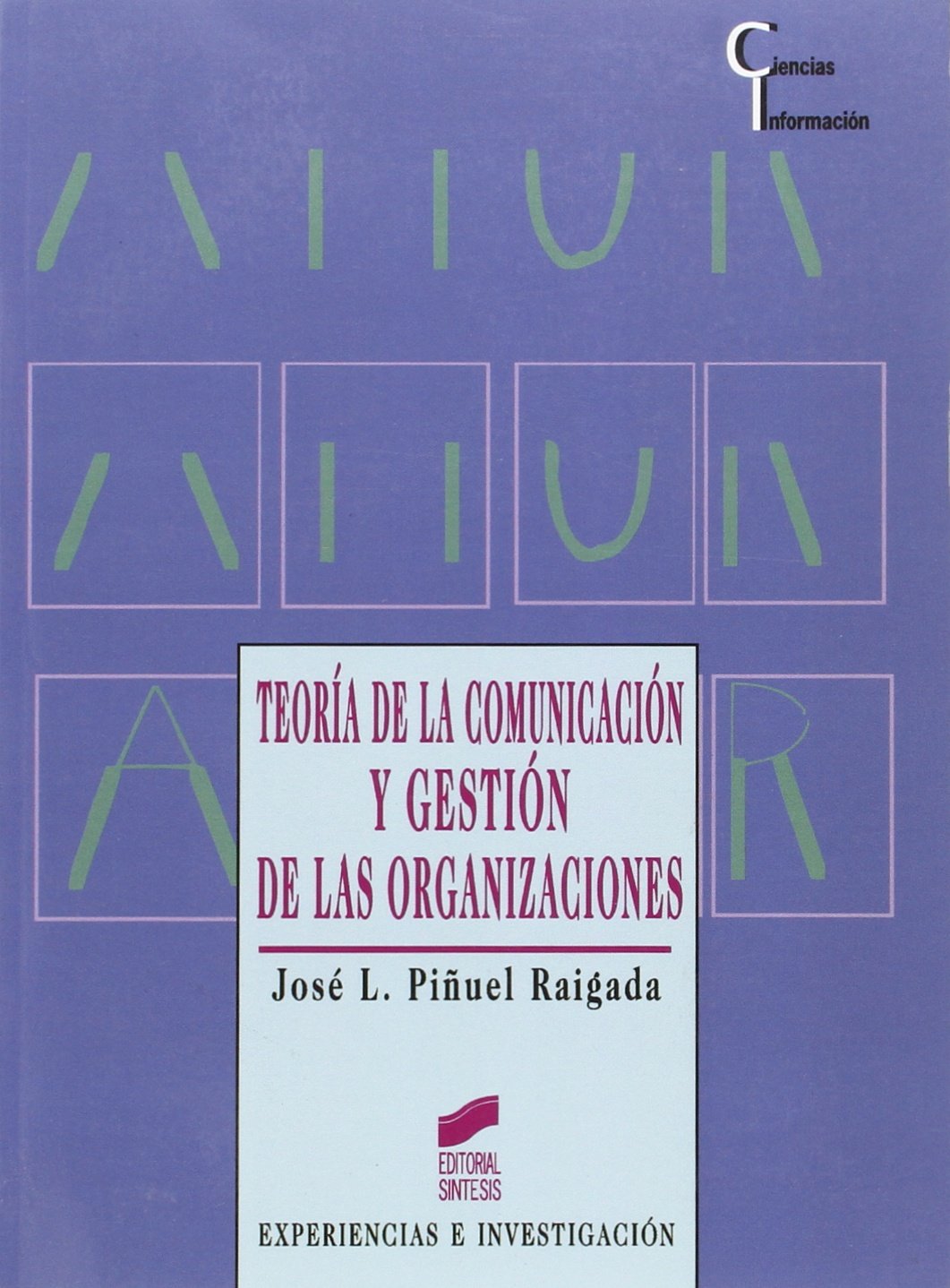 Teoría de la comunicación y gestión de las organizaciones (Ciencias de la información)