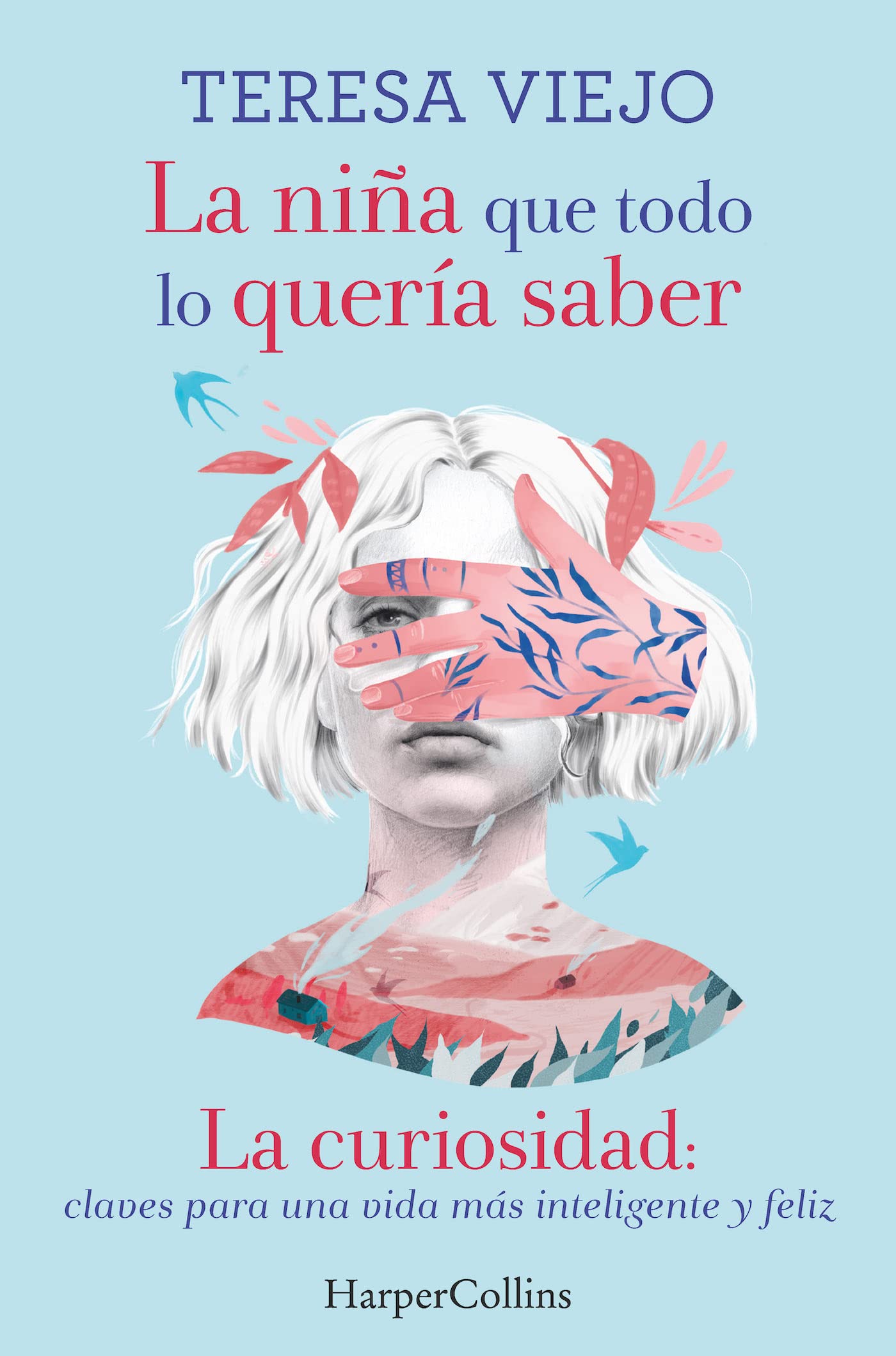 La niña que todo lo quería saber: La curiosidad: claves para una vida más inteligente y feliz (HARPERCOLLINS NF)