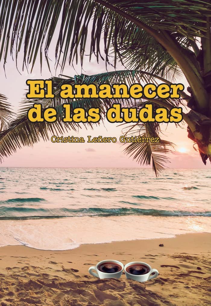 El amanecer de las dudas