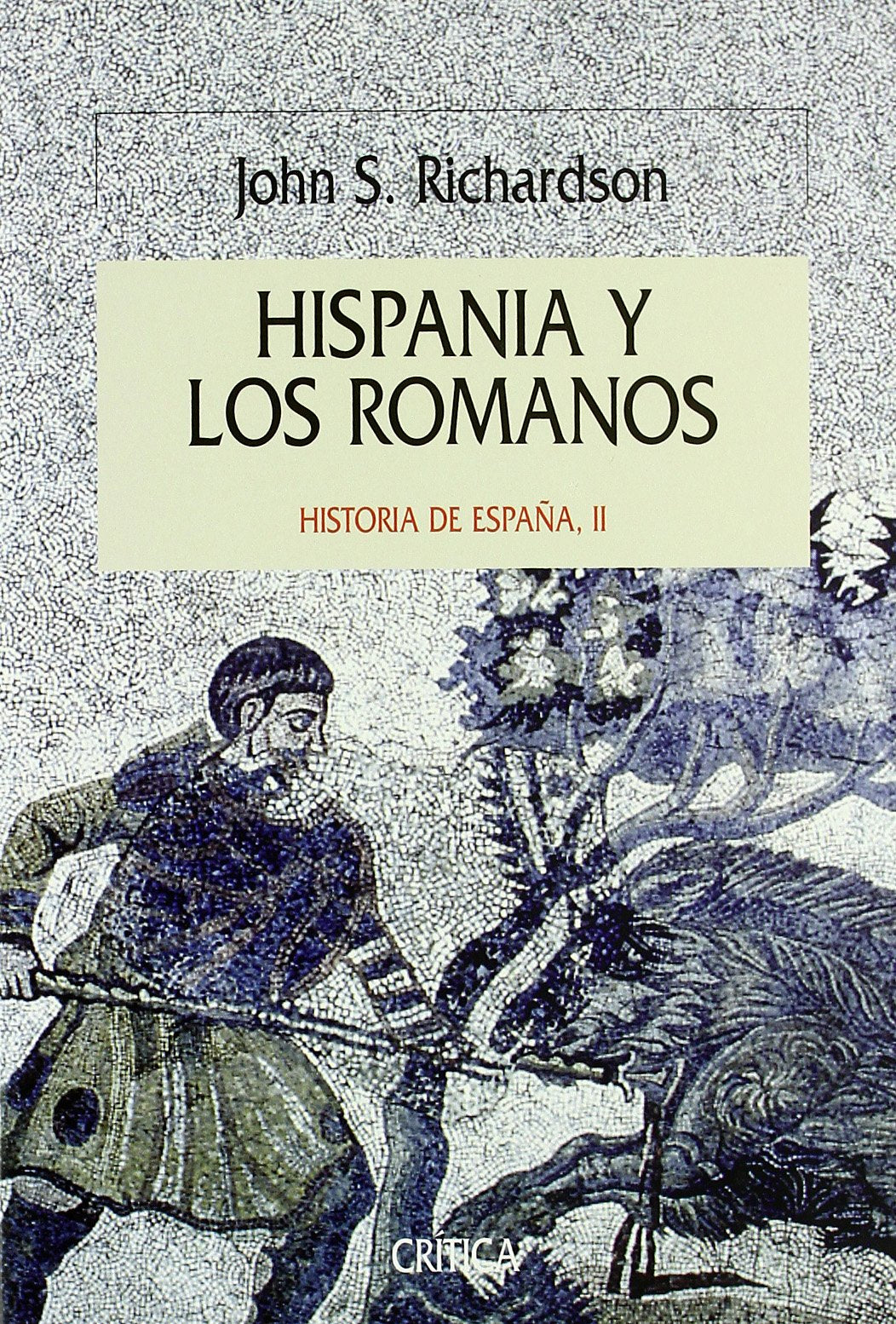 Hispania y los romanos (Serie Mayor)