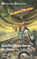 Batalla a la muntanya del Diable: 6 (Corazón de dragón)