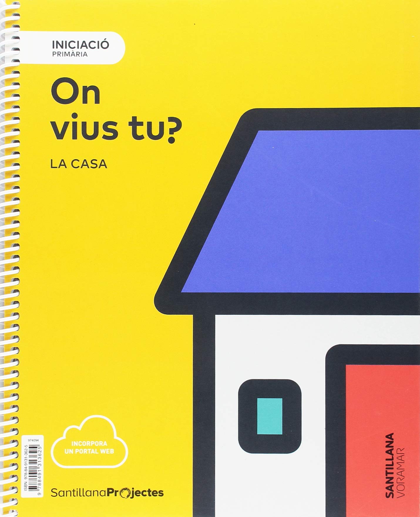 NIVELL INICIACIO PRI ON VIUS TU? LA CASA - 9788491313625 (PROYECTOS)