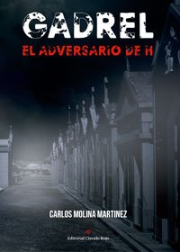 Gadrel, el adversario de H (NOVELA)