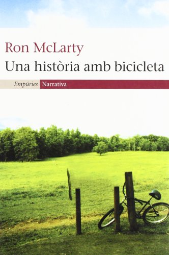 Una història amb bicicleta (EMPURIES NARRATIVA)