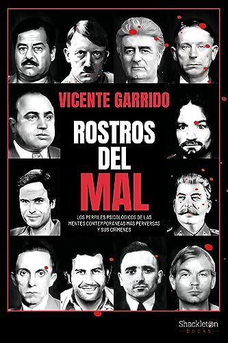 Rostros del mal: Los perfiles psicológicos de las mentes contemporáneas más perversas y sus crímenes (Psyche)