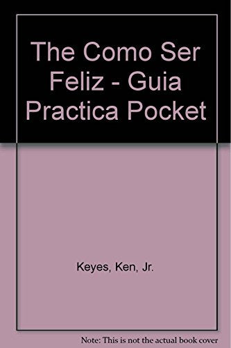 Como ser feliz (Bolsillo) (LIBROS DE BOLSILLO)