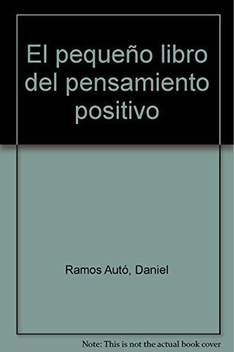 El pequeño libro del pensamiento positivo