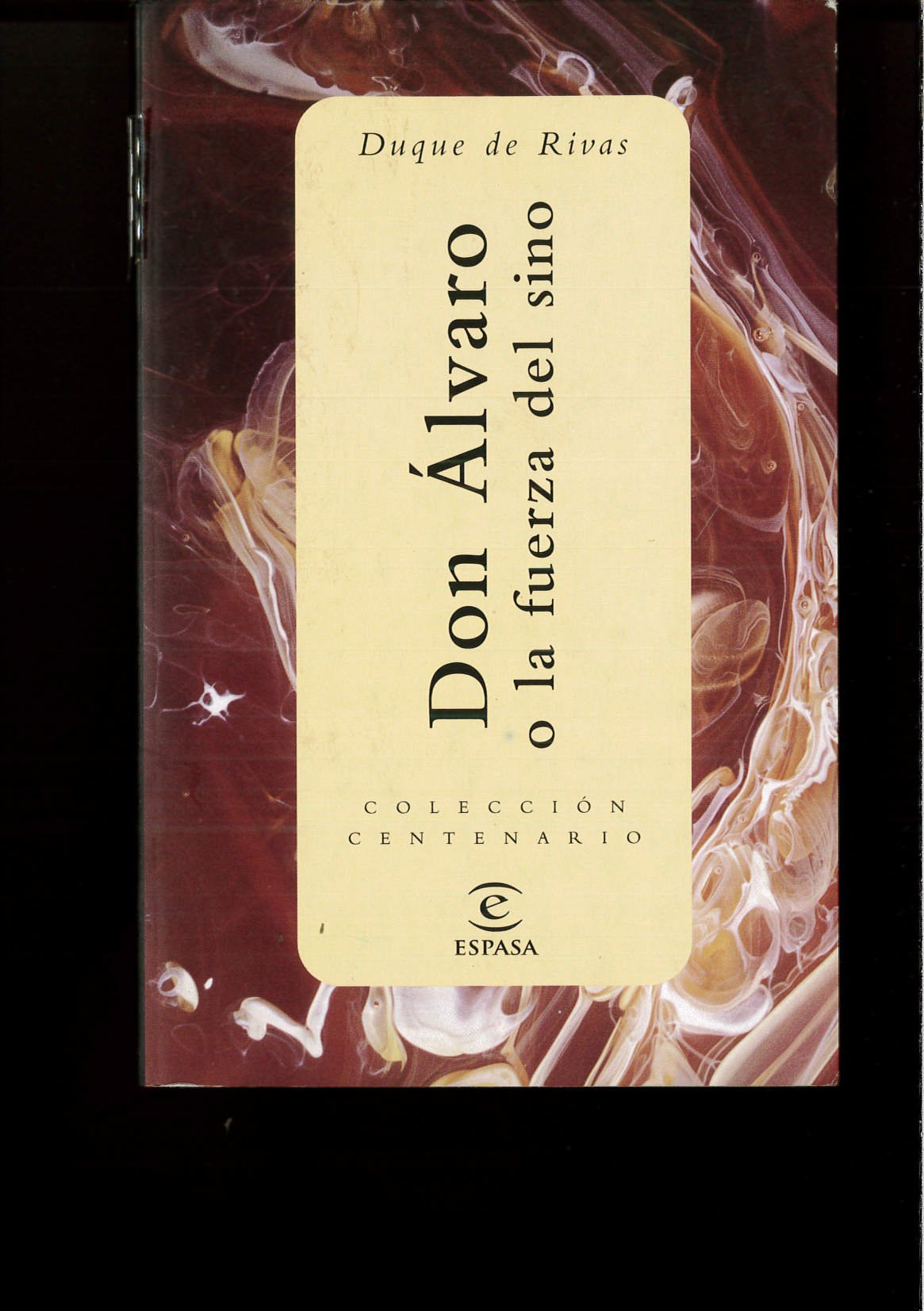 Don alvaro o la fuerza del sino (biblioteca centenario; (8705))