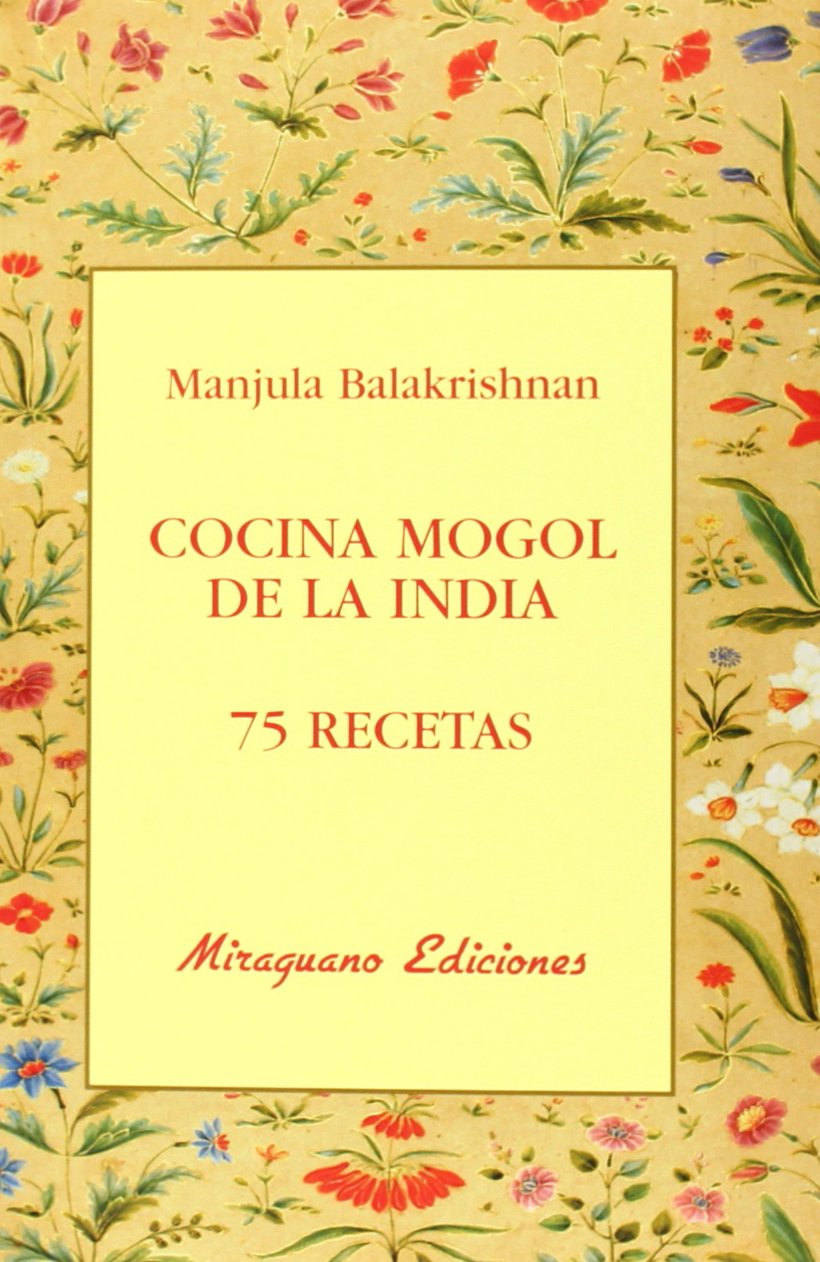 Cocina mogol de la India. 75 recetas (Sugerencias)