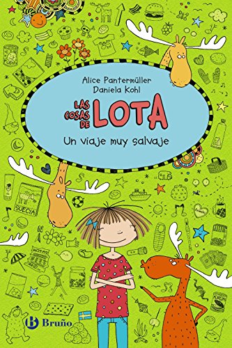 Las cosas de Lota: Un viaje muy salvaje (Castellano - A PARTIR DE 10 AÑOS - PERSONAJES Y SERIES - Las cosas de Lota)