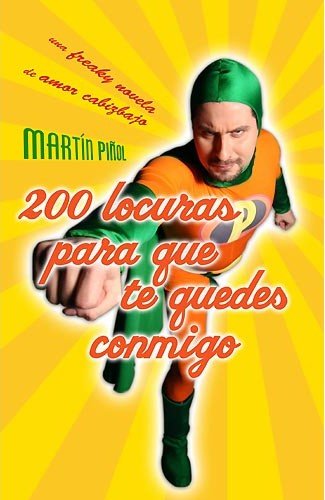 200 LOCURAS PARA QUE TE QUEDES CONMIGO (SIN COLECCION)