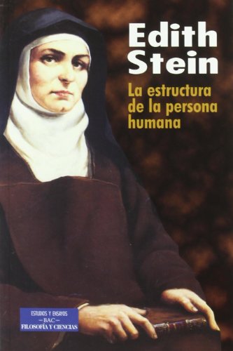La estructura de la persona humana: 31 (ESTUDIOS Y ENSAYOS)