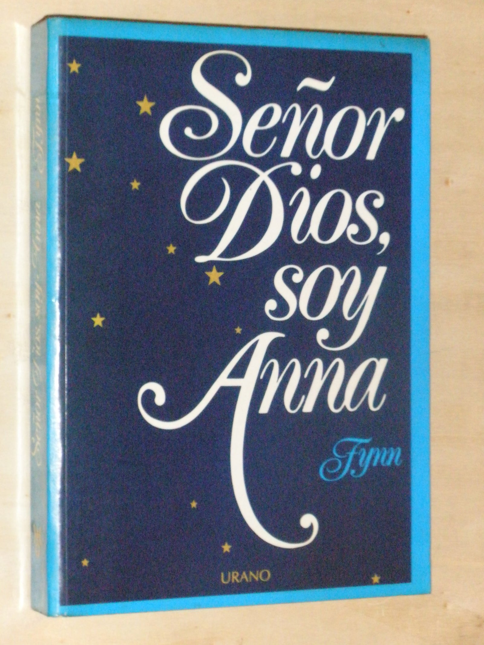 Señor Dios, soy Anna (SIN COLECCION)