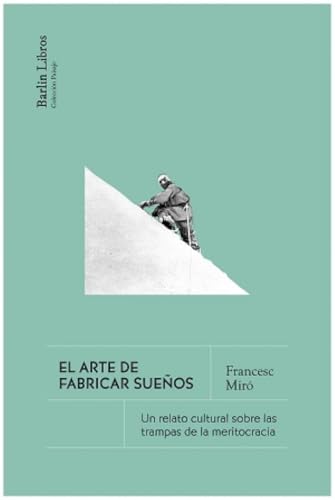 El arte de fabricar sueños