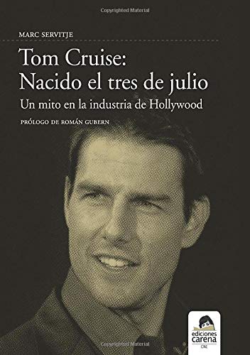 Tom Cruise: Mito en la industria de Hollywood (Cine)