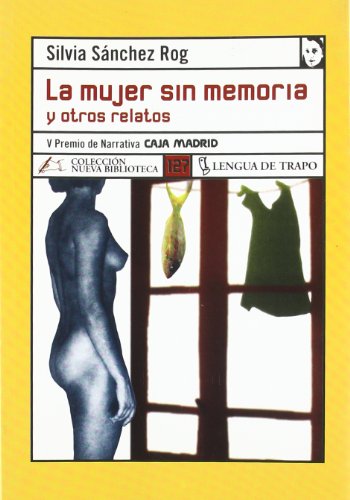 La mujer sin memoria y otros relatos: 127 (NB)
