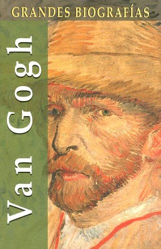 Van Gogh (Grandes biografias series / Great Biographies Series)