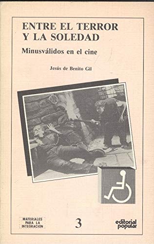 ENTRE EL TERROR Y LA SOLEDAD (SIN COLECCION)