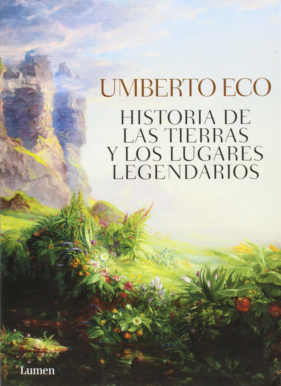 Historia de las tierras y los lugares legendarios (Lumen)