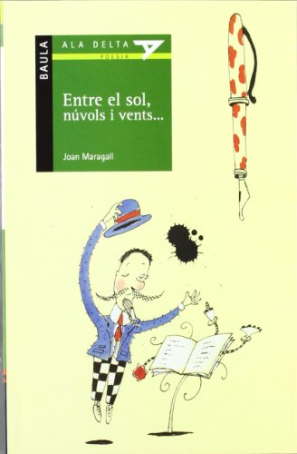 Entre el sol, núvols i vents ...: 35 (Ala Delta serie verda)
