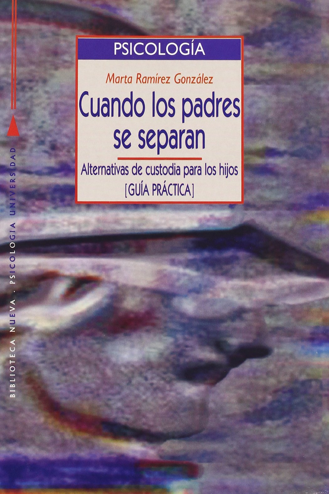 Cuando Los Padres Se Separan (PSICOLOGIA UNIVERSIDAD)