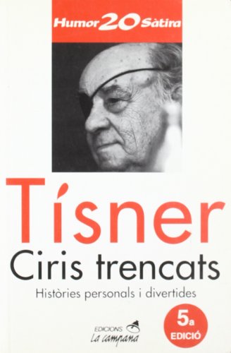 Ciris trencats: Histories Personals I Divertides (Humor i sàtira)
