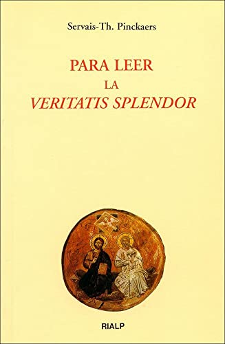 Para leer la Veritatis Splendor (Biblioteca de Iniciación Teológica)